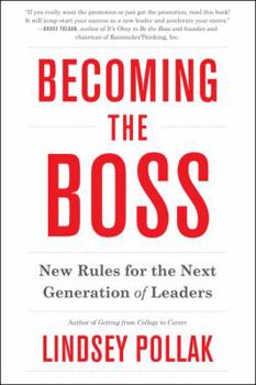 Paperback Becoming the Boss: New Rules for the Next Generation of Leaders Book