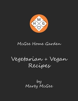 Paperback McGee Home Garden Vegetarian + Vegan Recipes Book