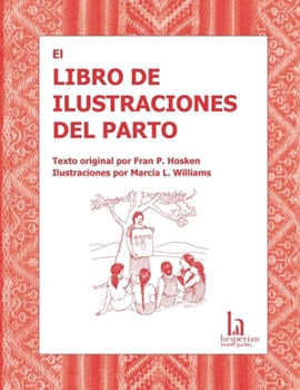 El libro de ilustraciones del parto (Spanish Edition)