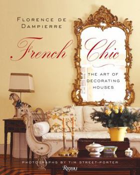 Hardcover French Chic: The Art of Decorating Houses Book