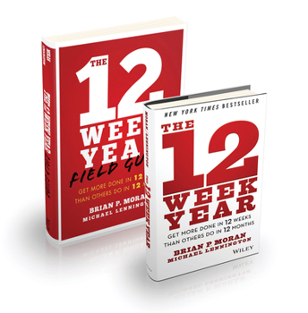 Hardcover The 12 Week Year: Get More Done in 12 Weeks than Others Do in 12 Months Bundle Book