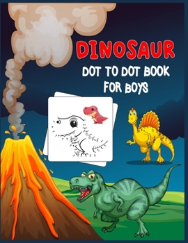 Paperback Dinosaur Dot to Dot Book For Boys: Connect the dot Activities for Learning Book