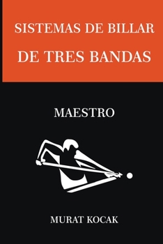 Paperback Sistemas de Billar Tres Bandas - Maestro [Spanish] Book