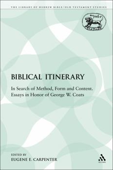 Paperback A Biblical Itinerary: In Search of Method, Form and Content. Essays in Honor of George W. Coats Book