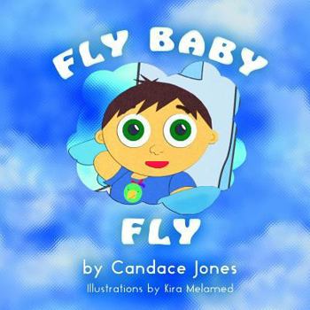 Paperback Fly Baby Fly Book