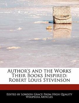 Paperback Author's and the Works Their Books Inspired: Robert Louis Stevenson Book