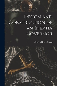 Paperback Design and Construction of an Inertia Governor Book