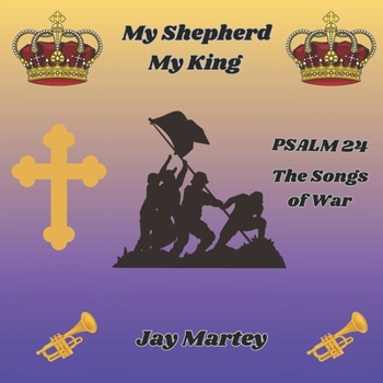 Paperback Psalm 24 - The Songs of War. 10 Prayer Declarations: Little sister Book