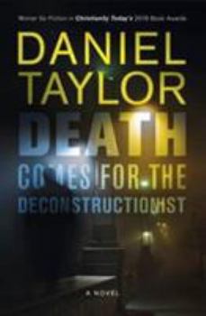 Paperback Death Comes for the Deconstructionist: A novel Book