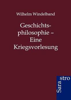 Paperback Geschichtsphilosophie - Eine Kriegsvorlesung [German] Book