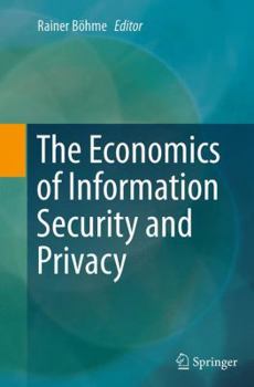 Paperback The Economics of Information Security and Privacy Book