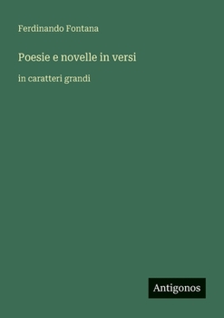 Paperback Poesie e novelle in versi: in caratteri grandi [Italian] Book