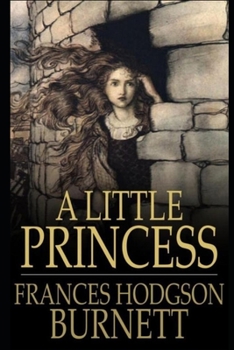 Paperback A Little Princess The Annotated Edition Book