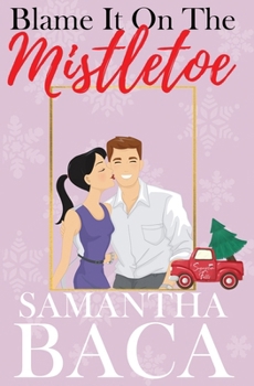 Paperback Blame It On The Mistletoe Book