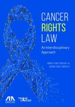 Paperback Cancer Rights Law: An Interdisciplinary Approach Book
