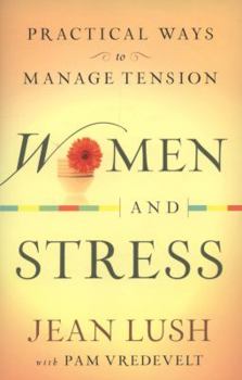 Paperback Women and Stress: Practical Ways to Manage Tension Book