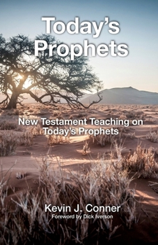 Paperback Today's Prophets: New Testament Teaching on Today's Prophets Book