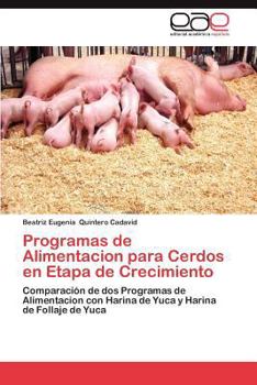 Paperback Programas de Alimentacion Para Cerdos En Etapa de Crecimiento [Spanish] Book