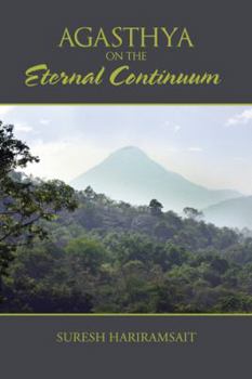 Paperback Agasthya on the Eternal Continuum Book