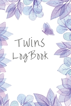 Paperback Twins Log Book: Logbook for Twins - Record Diaper changes, sleep, feedings - Notes Book