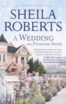 A Wedding on Primrose Street - Book #7 of the Life in Icicle Falls