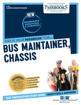 Paperback Bus Maintainer, Chassis (C-124), 124: Passbooks Study Guide Book