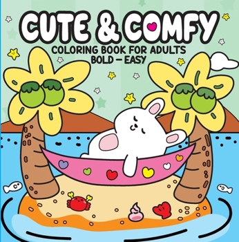 Paperback Cute & Comfy - Coloring Book for Adults: Bold - Easy Book