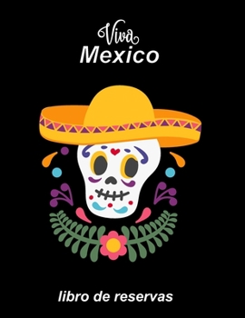 Libro de reservas: libro de reservaciones para restaurantes mexicanos - Calendario de reservas para restaurantes, bistros y hoteles | 370 páginas - 1 ... cobertura insensible. #9 (Spanish Edition)