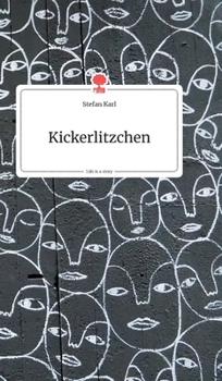 Hardcover Kickerlitzchen. Life is a Story - story.one [German] Book