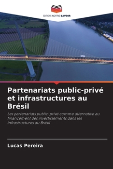 Paperback Partenariats public-privé et infrastructures au Brésil [French] Book