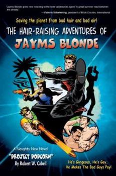 Paperback The Hair-Raising Adventures of Jayms Blonde: Project Popcorn Book