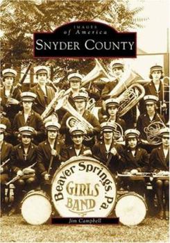 Snyder County - Book  of the Images of America: Pennsylvania
