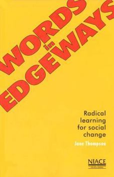 Paperback Words in Edgeways: Radical Learning for Social Change Book