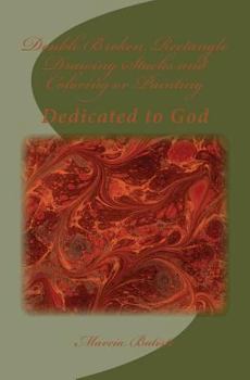 Paperback Double Broken Rectangle Drawing Stacks and Coloring or Painting: Dedicated to God Book