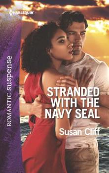 Stranded With The Navy SEAL - Book #1 of the Team Twelve