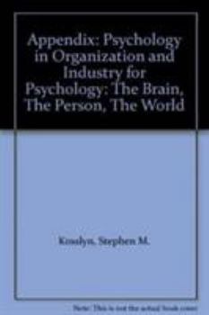 Paperback Appendix: Psychology in Organization and Industry for Psychology: The Brain, the Person, the World Book