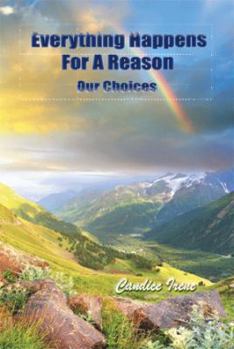 Paperback Everything Happens for a Reason: Our Choices Book