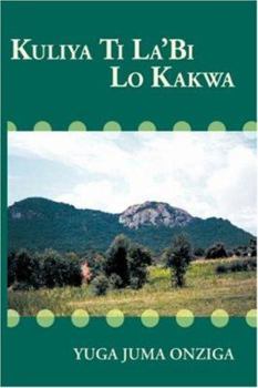 Paperback Kuliya Ti La'bi Lo Kakwa Book