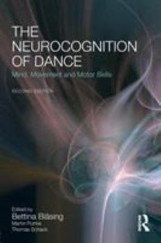 Paperback The Neurocognition of Dance: Mind, Movement and Motor Skills Book