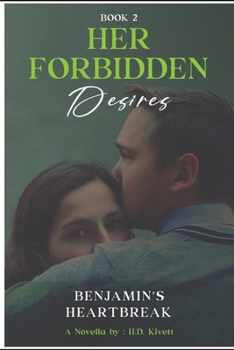 Paperback Her Forbidden Desires: Benjamin's Heartbreak Book