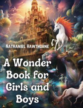 Paperback A Wonder Book for Girls and Boys Book
