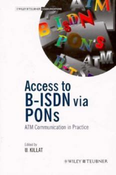 Hardcover Access to B-ISDN via PONs: ATM Communication in Practice Book