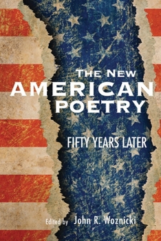 Paperback The New American Poetry: Fifty Years Later Book