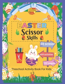 Paperback Easter Scissor Skills: Fun Easter Activity Book for kids aged 3+. Book