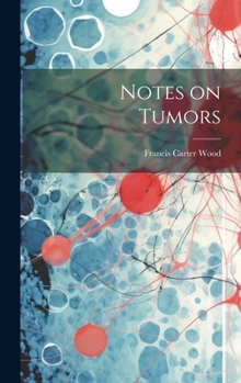 Hardcover Notes on Tumors Book