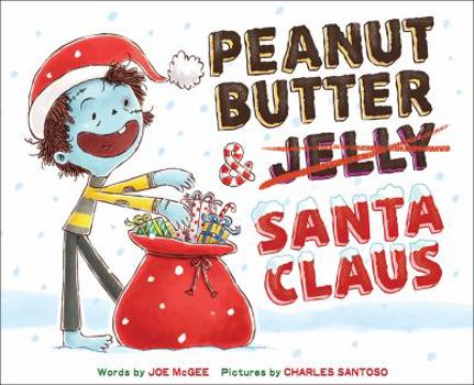 Hardcover Peanut Butter & Santa Claus: A Zombie Culinary Tale Book