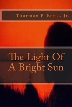 Paperback The Light Of A Bright Sun Book