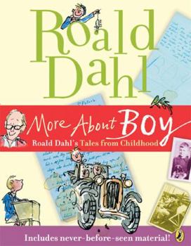 Paperback More about Boy: Roald Dahl's Tales from Childhood Book