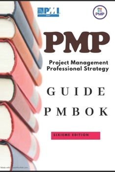Paperback PMP Project Management Professional Strategy: A Guide to the Project Management Body of Knowledge (PMBOK Guide) 6th Edition Book