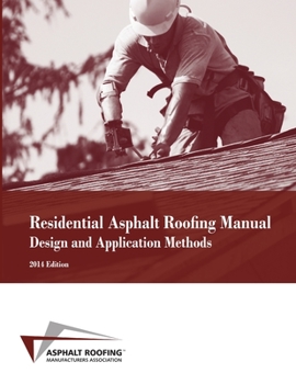 Paperback Residential Asphalt Roofing Manual Design and Application Methods Book